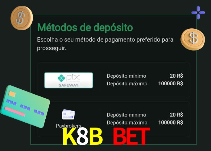 O cassino K8B Bet oferece uma grande variedade de métodos de pagamento